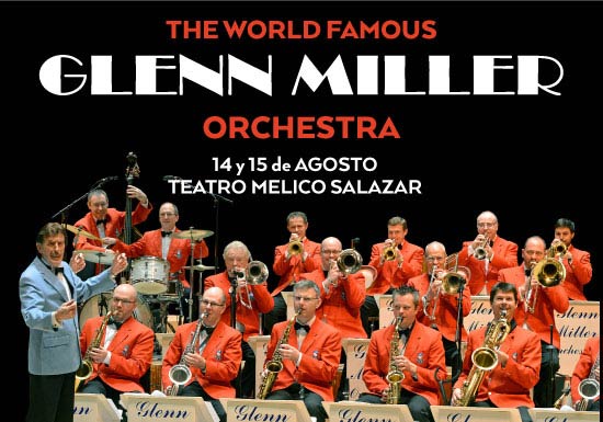 GLENN MILLER ORCHESTRA. Información De Próximas Fechas Y Presentaciones ...