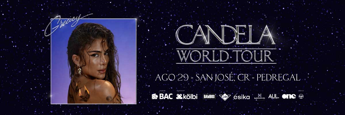 CANDELA WORLD TOUR - GREEICY